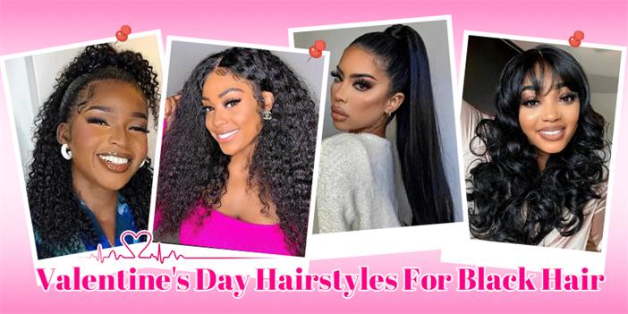 Valentine's Day Hairstyles For Black Hair